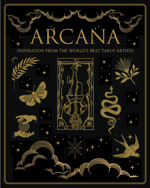 ARCANA - INSPIRATION FROM THE WORLD'S BEST TAROT ARTISTS