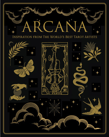 ARCANA - INSPIRATION FROM THE WORLD'S BEST TAROT ARTISTS